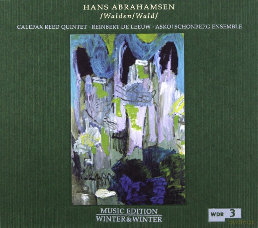 Calefax Reed Quintet, R. de Leeuw, Asko/Schonberg Ensemble: Hans Abramsen: Walden/Wald [CD]