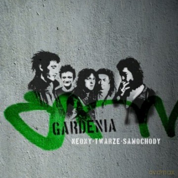 Gardenia: Neony Twarze Samochody [CD]