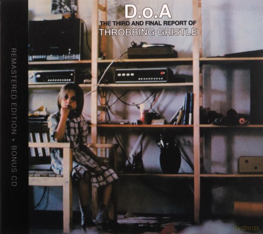 Throbbing Gristle: D.O.A. The Third And Final Report Of Throbbing Gristle [2CD]