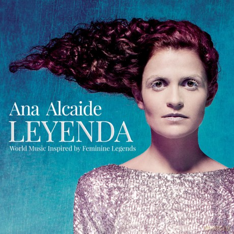 Ana Alcaide: Leyenda - World Music Inspired By Feminine Legends [CD]