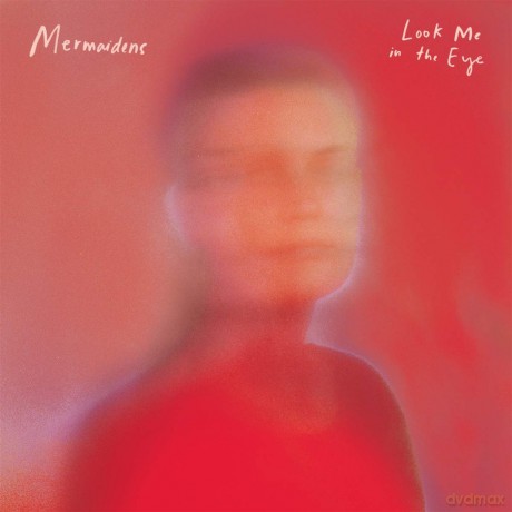 Mermaidens: Look Me In The Eye [CD]
