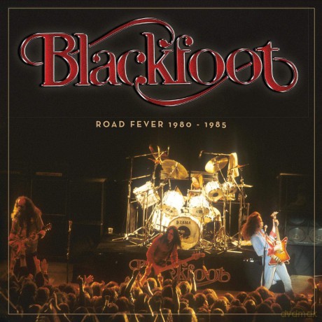 Blackfoot: Road Fever 1980 - 1985 [2CD]