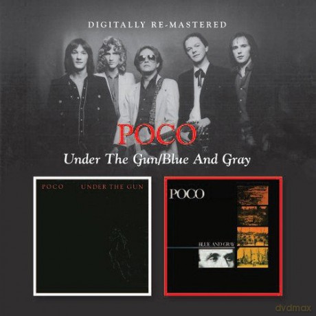 Poco: Under The Gun / Blue And Gray [CD]