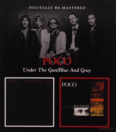Poco: Under The Gun / Blue And Gray [CD]