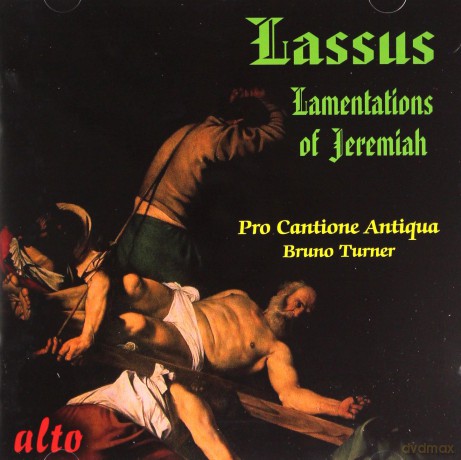Pro Cantione Antiqua: Lassus Lamentations Easter Week [CD]