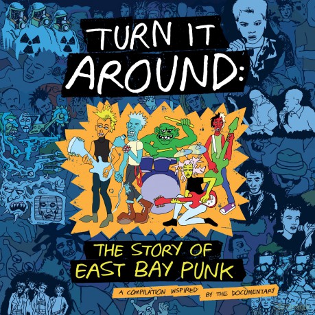 Turn It Around: The Story Of East Bay Punk [2xWinyl]