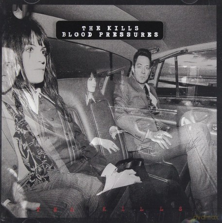 The Kills: Blood Pressures [CD]