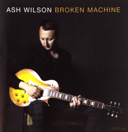 Ash Wilson: Broken Machine [CD]