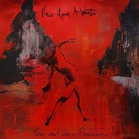 Once Upon A Winter: Pain And Other Pleasures (Transparent Red) [CD]