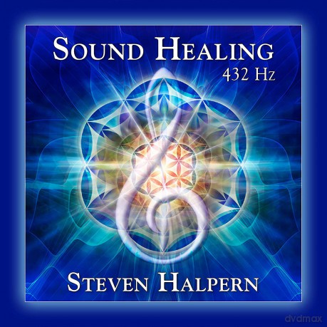 Steven Halpern: Sound Healing 432 Hz [CD]