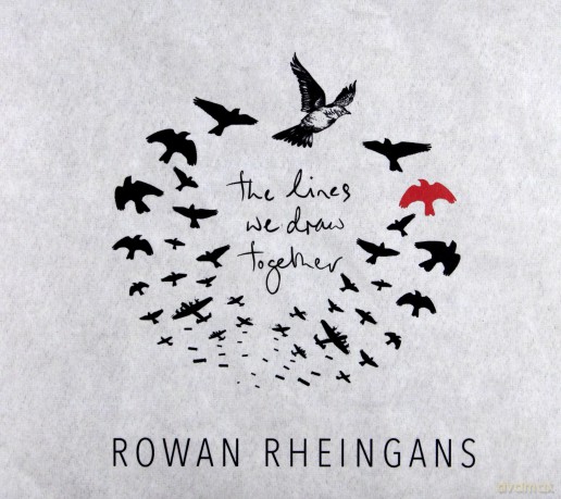 Rowan Rheingans: The Lines We Draw Together [CD]