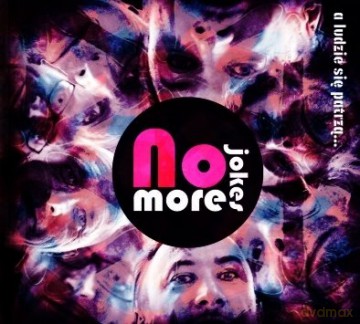 No More Jokes: A Ludzie Się Patrzą... [CD]