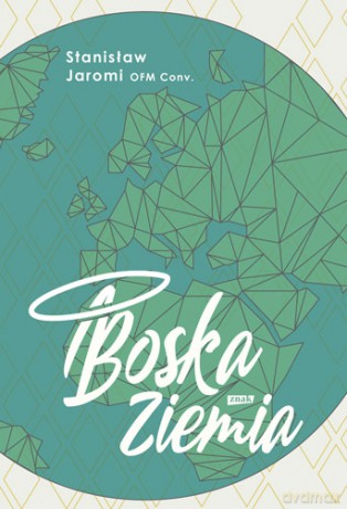 Boska Ziemia - Stanisław Jaromi [KSIĄŻKA]