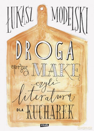 Droga przez mąkę - Łukasz Modelski [KSIĄŻKA]