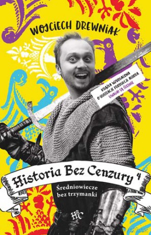 Historia bez cenzury 4 - Wojciech Drewniak [KSIĄŻKA]