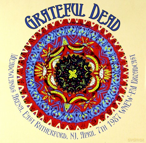 Grateful Dead: Meadowlands Arena. East Rutherford. Nj. April 7Th 1987 Wnew-Fm Broadcast [2CD]