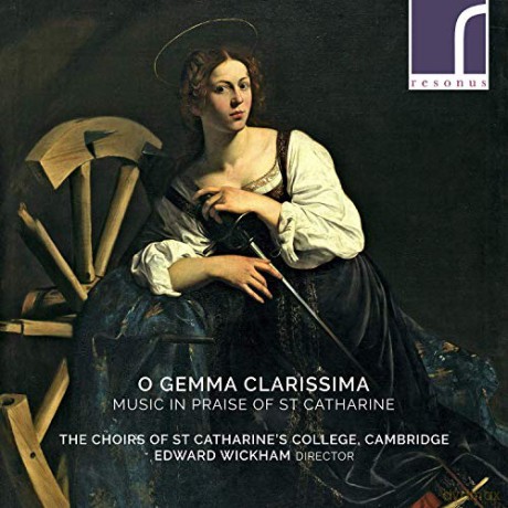 Choirs Of St Catharines: O Gemma Clarissima: Music In Praise Of St Catharine [CD]