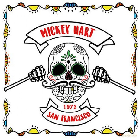 Mickey Hart: San Francisco 1973 [CD]