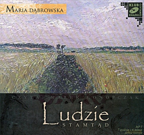 Ludzie stamtąd - Maria Dąbrowska [AUDIOBOOK] [CD-mp3]