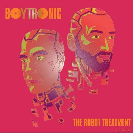 Boytronic: The Robot Treatment [CD]