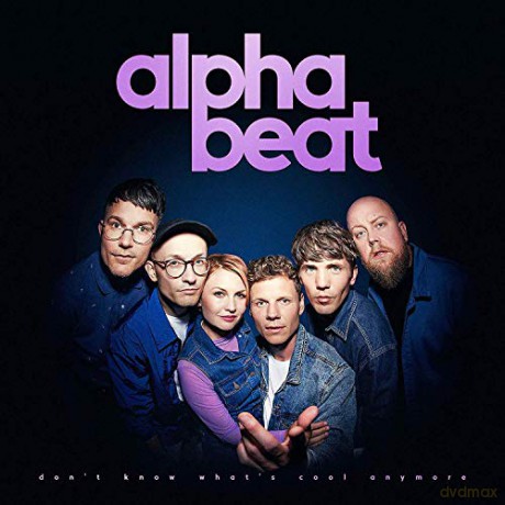 Alphabeat: Don't Know What's Cool Anymore [CD]