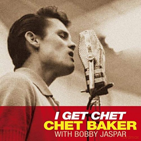 Chet Baker: I Get Chet [Winyl]