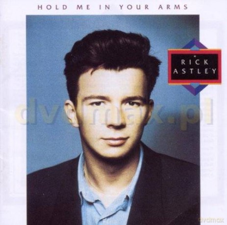 Rick Astley: Hold Me In Your Arms [2CD]
