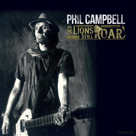 Phil Cambell: Old Lions Still Roar [CD]