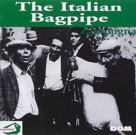 La Zampogna Italienne: (La Cornemuse Italienne) [CD]