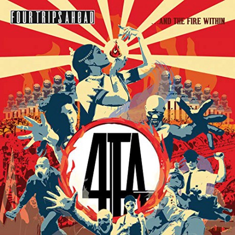 Four Trips Ahead: ...And The Fire Within [CD]