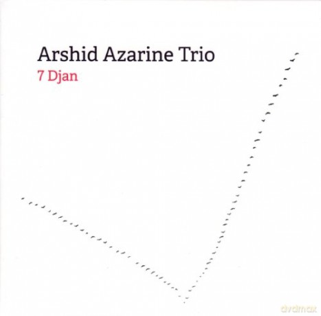 Arshid Azarine Trio: 7 Djan [CD]