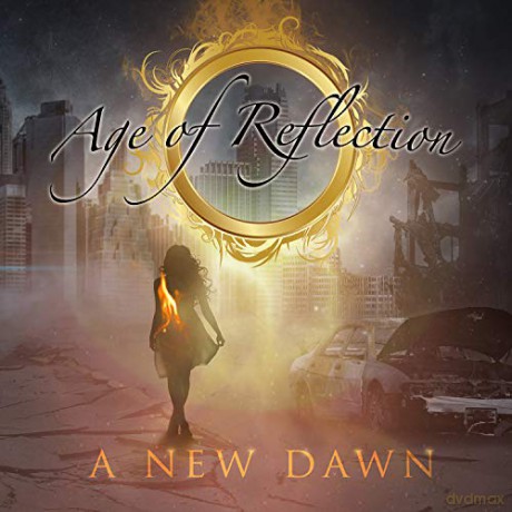 Age Of Reflection: A New Dawn [CD]