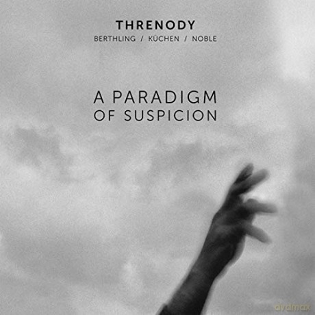 Threnody: A Paradigm Of Suspicion [CD]