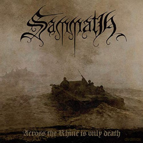 Sammath: Across The Rhine Is Only Death [Winyl]