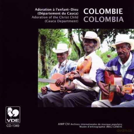 Colombie-Cauca: Adoration A L'Enfant Dieu (Departement Du Cauca) [CD]