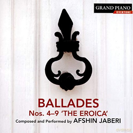 Afshin Jaberi: Afshin Jaberi: Ballades Nos. 4-9 'The Eroica' [CD]