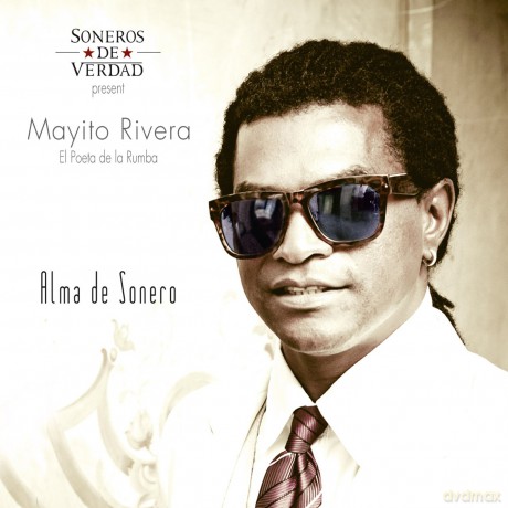Mayito Rivera: Alma De Sonero [CD]