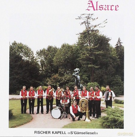 Fischer Kapell: Alsace - S'Ganseliesel [CD]