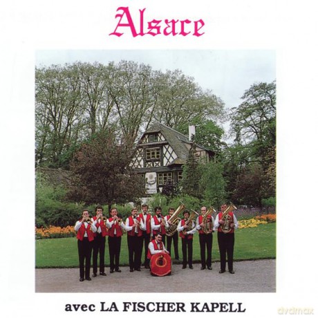 Fischer Kapell: Alsace Avec La Fischer Kapell [CD]