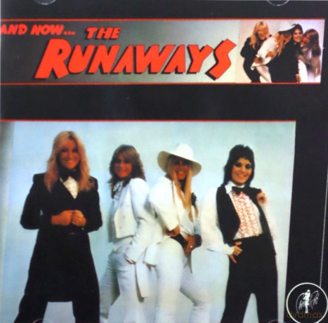 Runaways: And Now... The Runaways [CD]