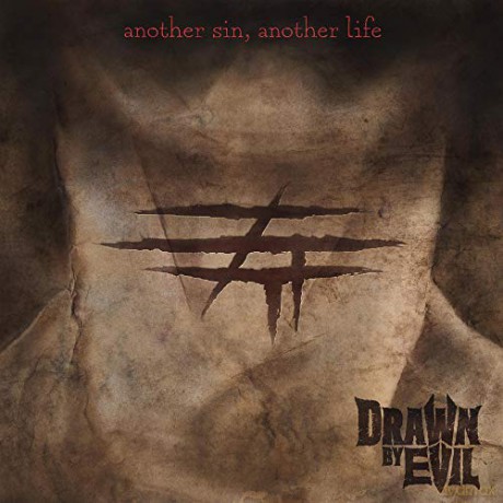 Drawn By Evil: Another Sin. Another Life [CD]