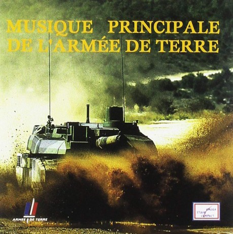 Musique Principale De L'Armee De Terre: Anthologie No. 2: Les Blindes - Le Train - L'Alat [CD]