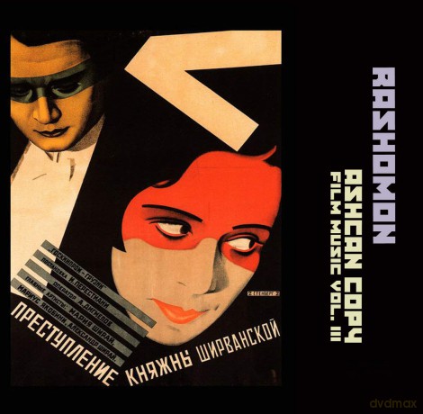 Rashomon: Ashcan Copy - Film Music Vol. III [CD]