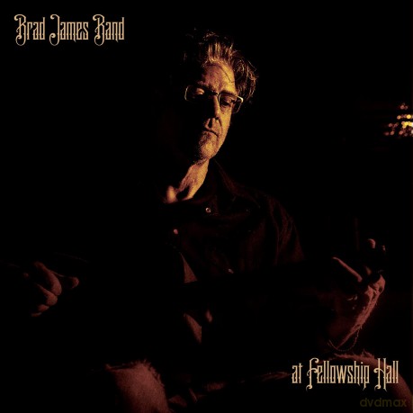 Brad James Band: At Fellowship Hall [CD]