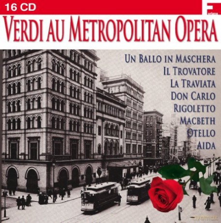 Giuseppe Verdi: Au Metropolitan New York Opera [16CD]