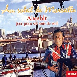 Aimable: Au Soleil De Marseille [CD]
