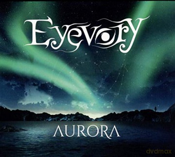 Eyevory: Aurora [CD]