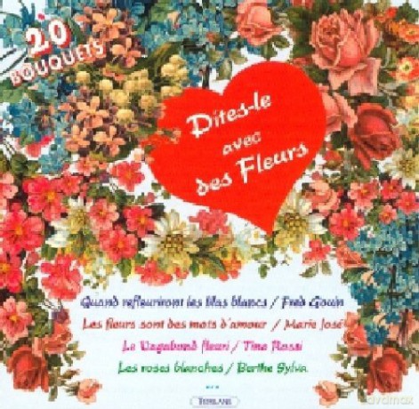 Dites Le: Avec Des Fleurs [CD]