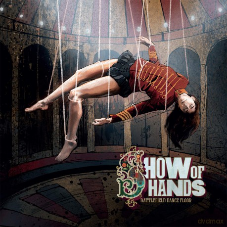 Show Of Hands: Battlefield Dance Floor [CD]