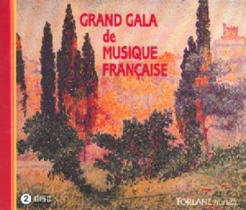 Grand Gala De Musique Francaise: Berlioz - Bizet - Lalo - Delibes [2CD]